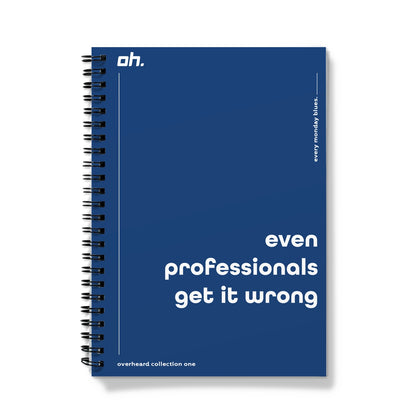 Even Professionals Get It Wrong (Every Monday Blues) Notebook