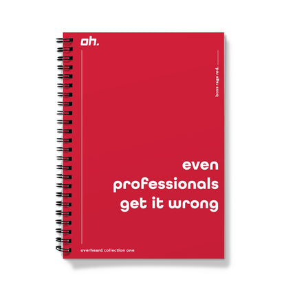 Even Professionals Get It Wrong (Boss Rage Red) Notebook