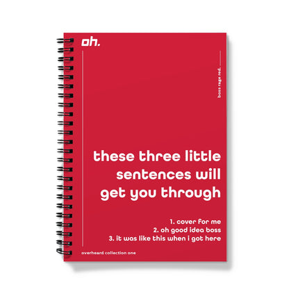 These Three Little Sentences Will Get You Through (Boss Rage Red) Notebook