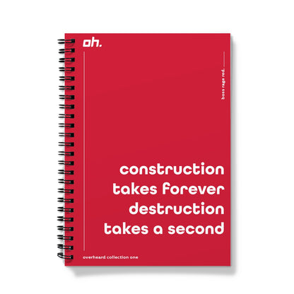 Construction Takes Forever Destruction Takes A Second (Boss Rage Red) Notebook